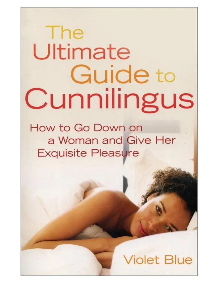 Vibrators vendorunknown The Ultimate Guide to Cunnilingus by Violet Blue